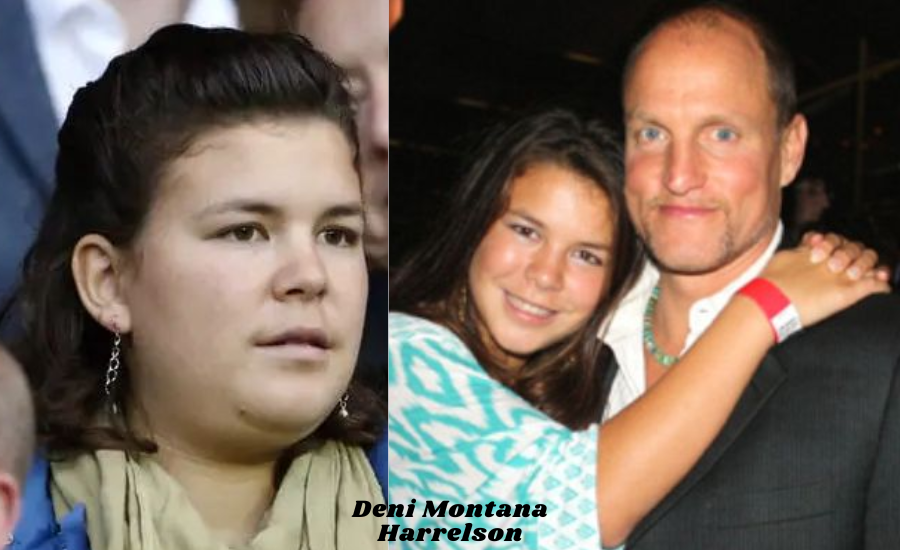 Deni Montana Harrelson (Woody Harreson's daughter): Bio, Age, Height, Parents, Siblings And Many More